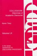 Cover of: Colloquium: dilemmas of academic discourse