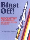 Cover of: Blast off!: rocketry for elementary and middle school students