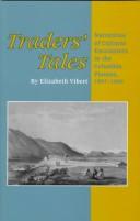 Cover of: Traders' tales: narratives of cultural encounters in the Columbia Plateau, 1807-1846