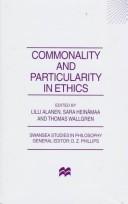 Cover of: Commonality and particularity in ethics
