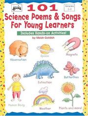 Cover of: 101 Science Poems & Songs for Young Learners (Grades 1-3)