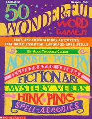 Cover of: 50 Wonderful Word Games (Grades 3-6)