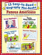 Cover of: 15 Easy-to-Read Biography Mini-Books: Famous Americans (Grades K-2)