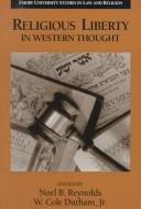 Cover of: Religious liberty in Western thought