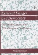Cover of: External danger and democracy: old Nordic lessons and new European challenges