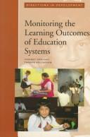 Cover of: Monitoring the learning outcomes of education systems