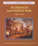 Cover of: The French and Indian War, 1660-1763 by Christopher Collier