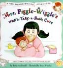 Mrs. Piggle-Wiggle's won't-take-a-bath cure by Bruce Whatley, Betty Bard MacDonald