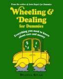 Cover of: Wheeling and dealing for dummies: everything you need to know about cars and money