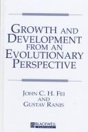 Cover of: Growth and development from an evolutionary perspective by John C. H. Fei