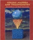 Cover of: College algebra and trigonometry by David Dwyer