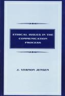 Cover of: Ethical issues in the communication process