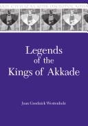 Cover of: Legends of the kings of Akkade: the texts