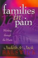 Cover of: Families in pain: working through the hurts