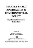 Cover of: Market-based approaches to environmental policy | Richard F. Kosobud