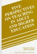 Cover of: Five perspectives on teaching in adult and higher education