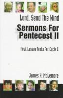 Cover of: Sermons for Pentecost II based on first lesson texts for Cycle C: Lord, send the wind