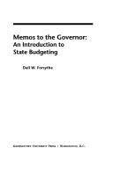 Cover of: Memos to the governor: an introduction to state budgeting