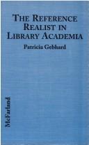Cover of: The reference realist in library academia