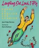 Cover of: Laughing out loud, I fly: poems in English and Spanish