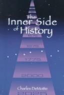 Cover of: The inner side of history