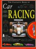 Cover of: The fantastic book of car racing