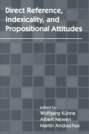 Cover of: Direct reference, indexicality, and propositional attitudes by edited by Wolfgang Künne, Albert Newen, Martin Anduschus.