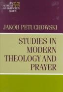 Cover of: Studies in modern theology and prayer