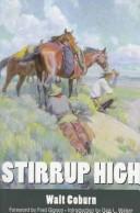 Cover of: Stirrup high by Walt Coburn
