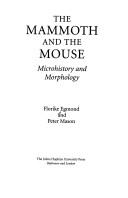 Cover of: The mammoth and the mouse: microhistory and morphology