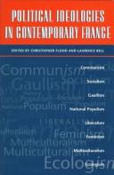 Cover of: Political ideologies in contemporary France by edited by Christopher Flood and Laurence Bell.