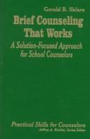 Cover of: Brief counseling that works by Gerald B. Sklare