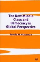 Cover of: The new middle class and democracy in global perspective