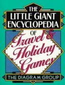 Cover of: The little giant encyclopedia of travel & holiday games