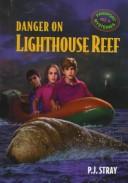 Cover of: Danger on Lighthouse Reef