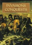 Cover of: Encyclopedia of invasions and conquests from ancient times to the present by Davis, Paul K.