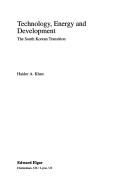 Cover of: Technology, energy, and development: the South Korean tansition