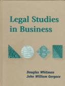 Cover of: Legal studies in business | Douglas Whitman