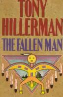 Cover of: The fallen man by Tony Hillerman