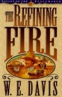 Cover of: The refining fire by Wally Davis