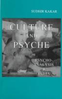 Cover of: Culture and psyche by Sudhir Kakar