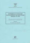 Cover of: Experience with the management of software projects, 1995, (MSP '95): a proceedings volume from the 5th IFAC/IFIP/GI/GMA workshop, Karlsruhe, Germany, 27-29 September 1995