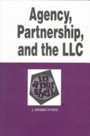 Cover of: Agency, partnership, and the LLC in a nutshell