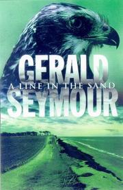 Cover of: A LINE IN THE SAND by Gerald Seymour