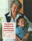 Cover of: The early childhood mentoring curriculum by Dan Bellm