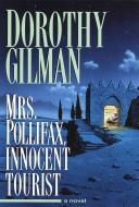 Cover of: Mrs. Pollifax, innocent tourist by Dorothy Gilman