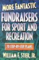 Cover of: More fantastic fundraisers for sport and recreation