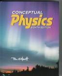 Cover of: Conceptual physics by Paul G. Hewitt