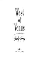 Cover of: West of Venus by Judy Troy