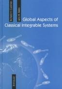 Cover of: Global aspects of classical integrable systems by Richard H. Cushman, Richard H. Cushman